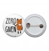 Zero Fox Given Pinback Button